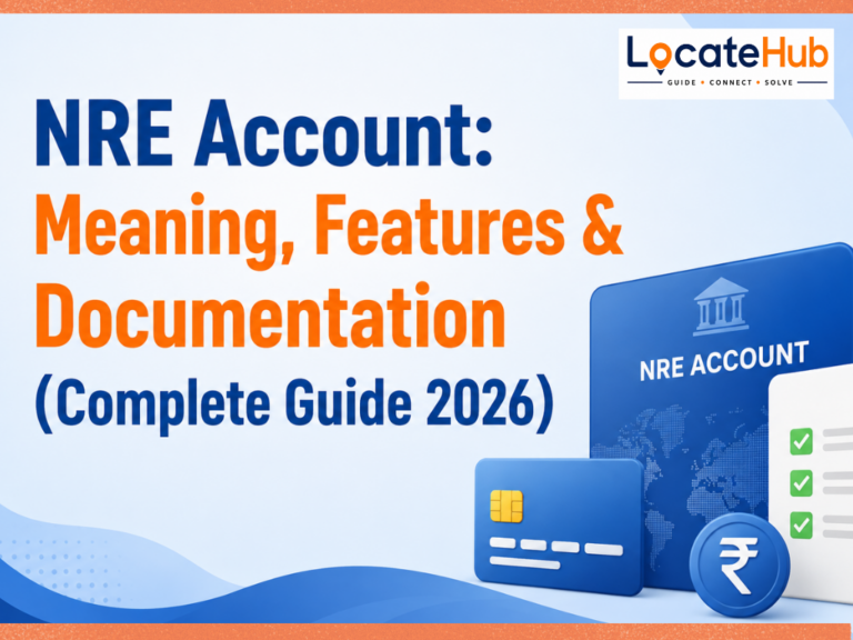 NRE Account: Meaning, Features & Documentation (Complete Guide 2026)